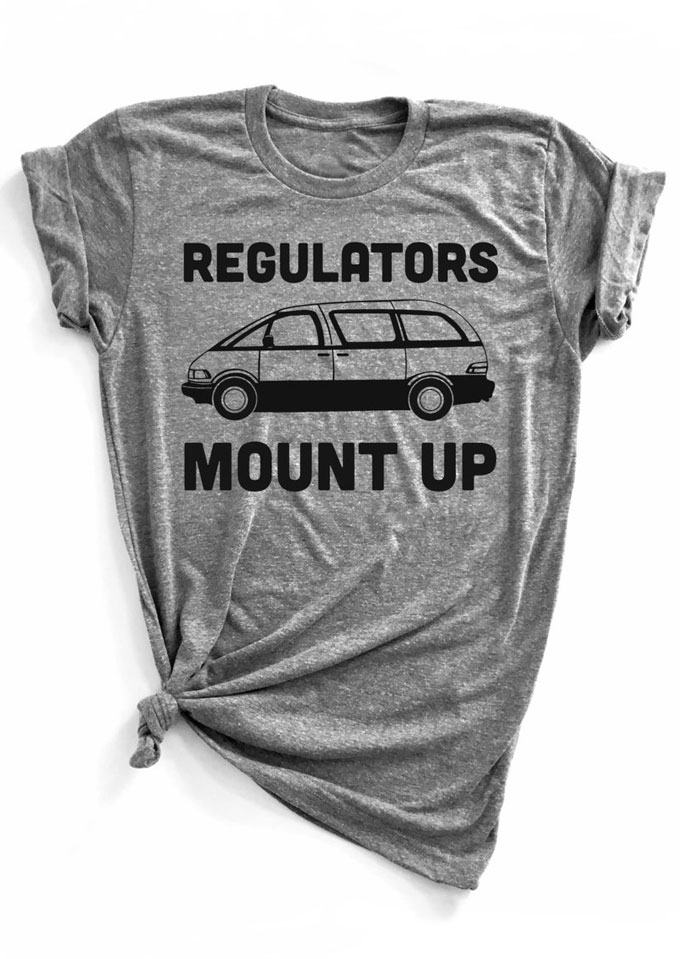 Regulators Mount Up Minivan TShirt Bellelily