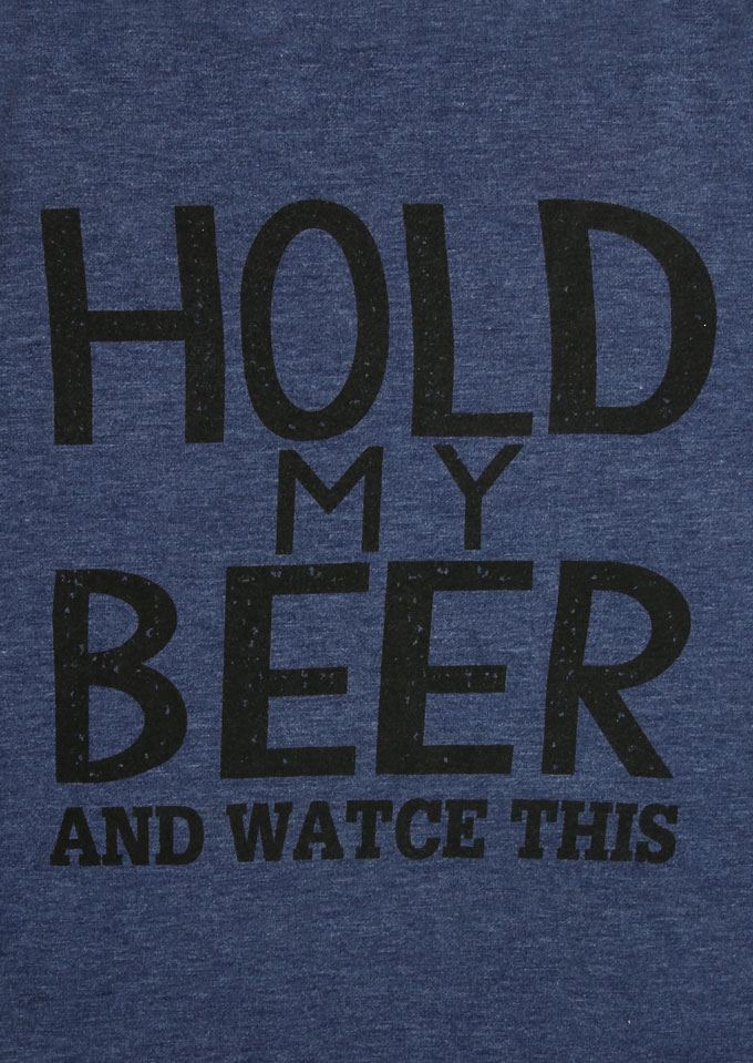 hold my beer o-neck t-shirt