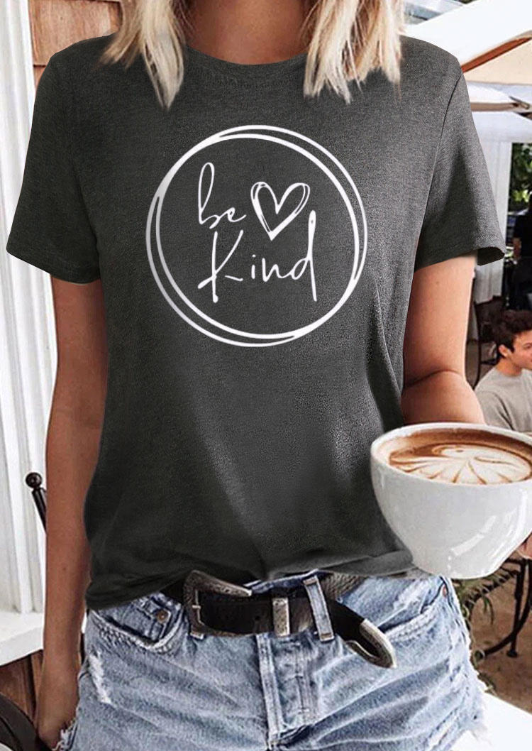 Be Kind Love Heart O-Neck T-Shirt Tee - Dark Grey, 513031