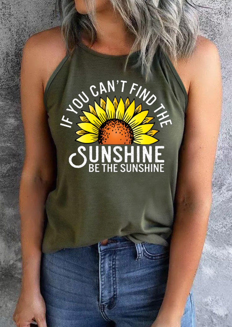 If You Can't Find The Sunshine Be The Sunshine Tank - Army Green, 531826
