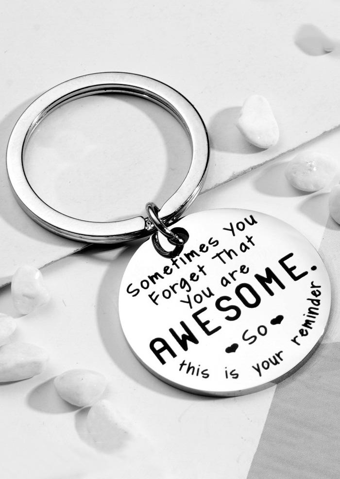 Sometimes You Forget That You Are Awesome So This Is Your Reminder Keychain, Silver, SCM007098
Sometimes You Forget That You Are Awesome So This Is Your Reminder Keychain, Silver, SCM007098
