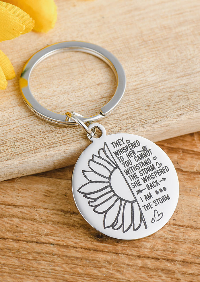 They Whispered To Her You Cannot Withstand The Storm Sunflower Keychain, Silver, SCM011513
They Whispered To Her You Cannot Withstand The Storm Sunflower Keychain, Silver, SCM011513