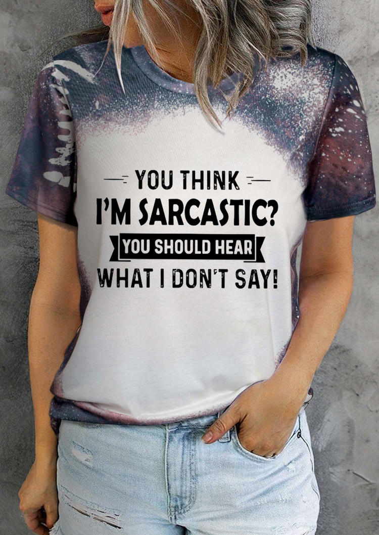 You Think I' Sarcastic You Should Hear What I Don't Say T-Shirt Tee, Multicolor, SCM014321
You Think I' Sarcastic You Should Hear What I Don't Say T-Shirt Tee, Multicolor, SCM014321