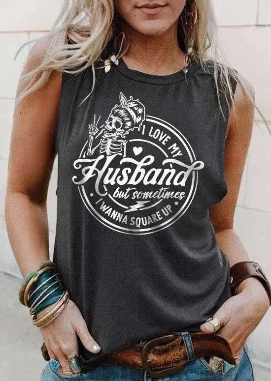 I Love My Husband But Sometimes I Wanna Square Up Tank - Dark Grey, Gray, SCM017630
I Love My Husband But Sometimes I Wanna Square Up Tank - Dark Grey, Gray, SCM017630