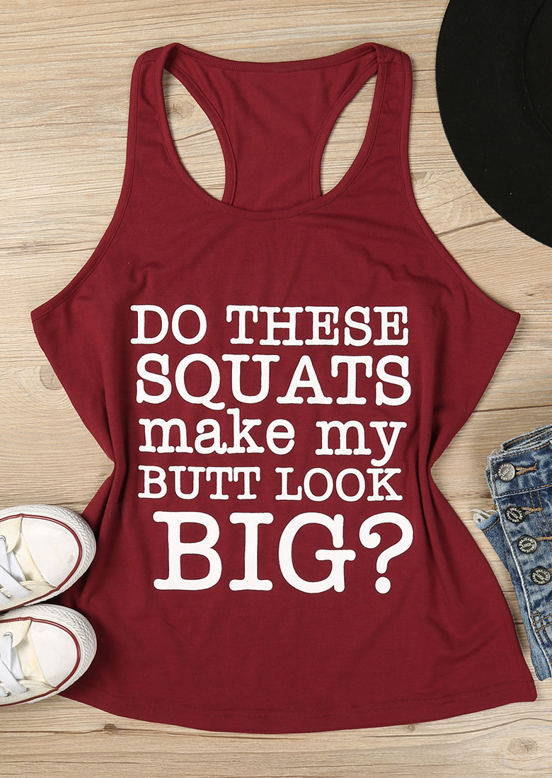 Do These Squats Make My Butt Look Big Tank