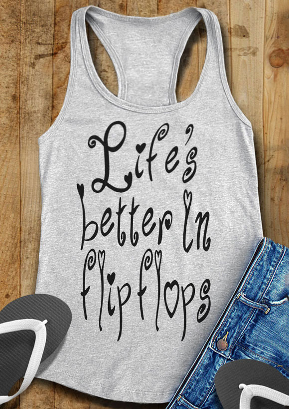 Life's Better In Flip Flops Tank