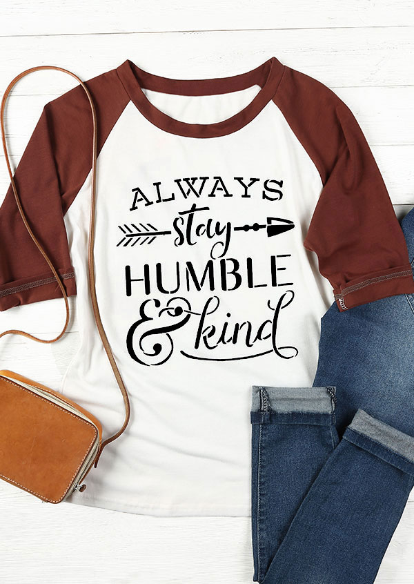 Always Stay Humble & Kind Baseball T-Shirt