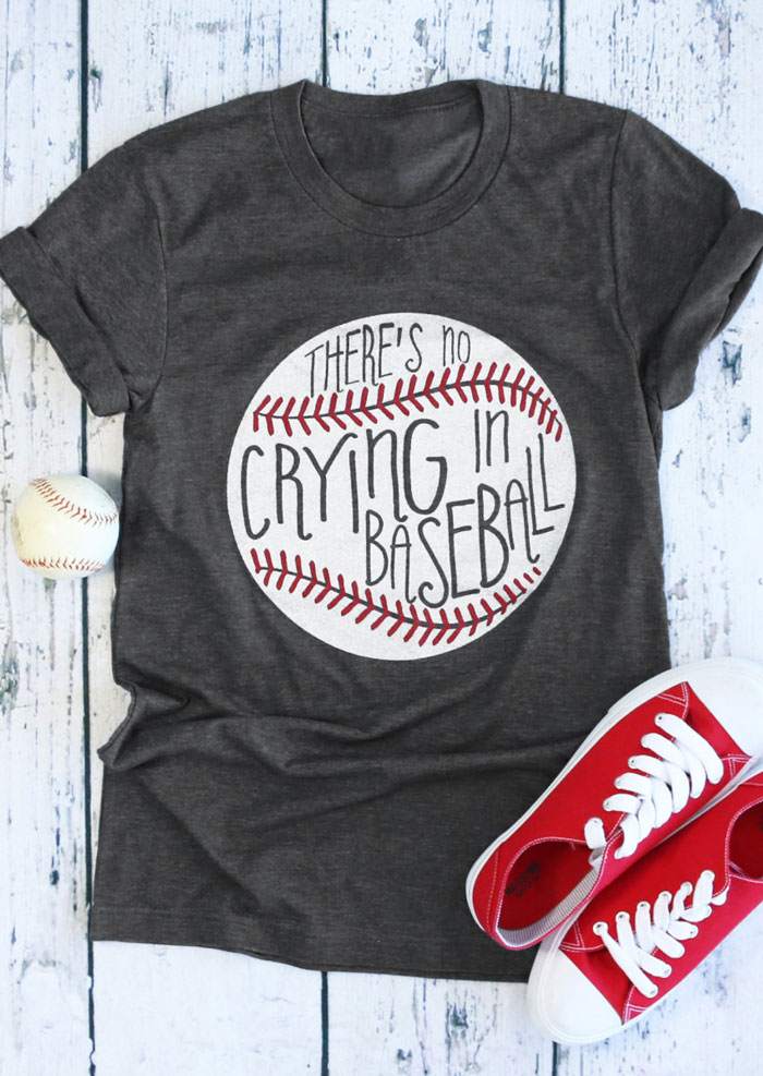 There's No Crying In Baseball T-Shirt - Bellelily