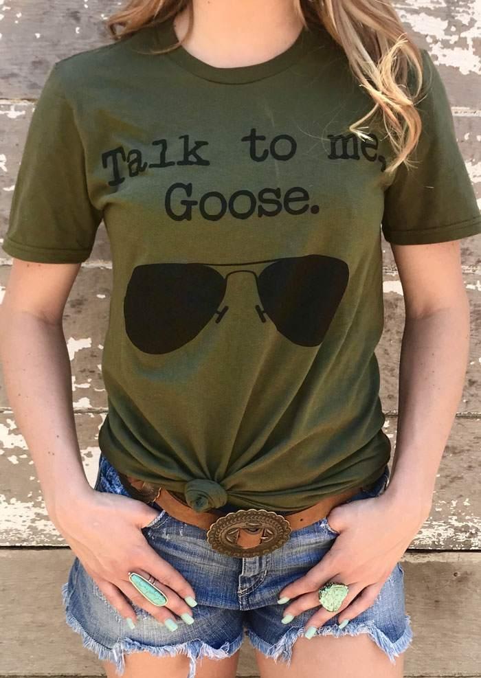 

Talk To Me Goose Sunglasses T-Shirt Tee - Army Green, 404233