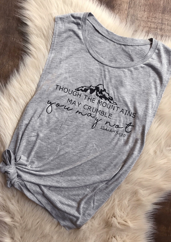 Though The Mountains May Crumble Tank