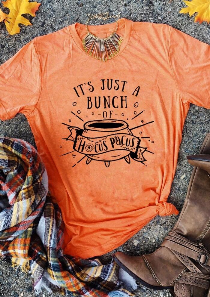 It's Just A Bunch Of Hocus Pocus T-Shirt