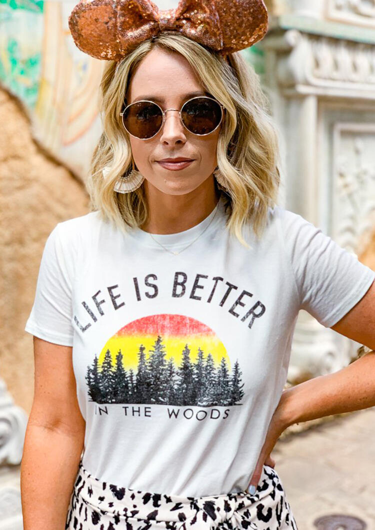 Life Is Better In The Woods T-Shirt Tee - White