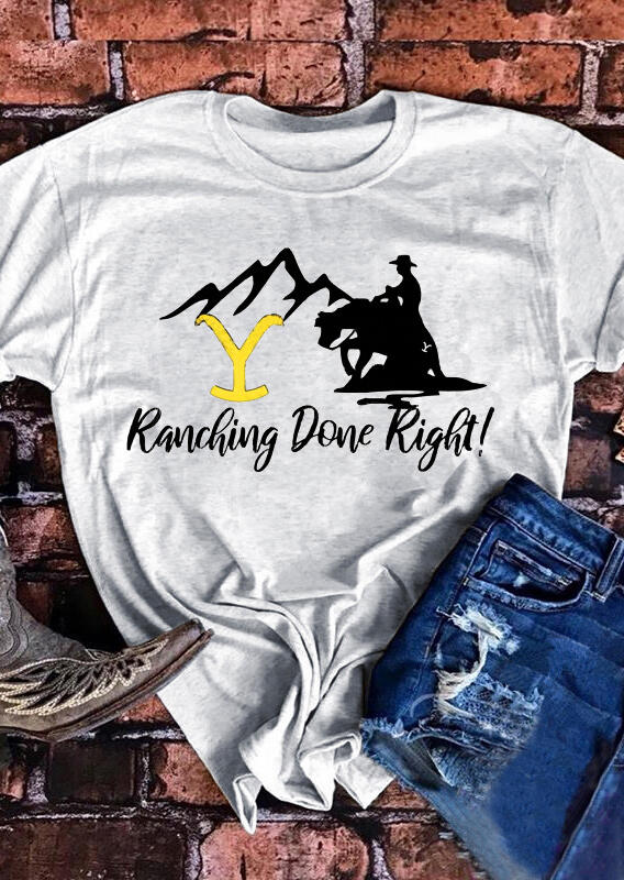Yellowstone Ranchhing Done Right T-Shirt Tee - Light Gray