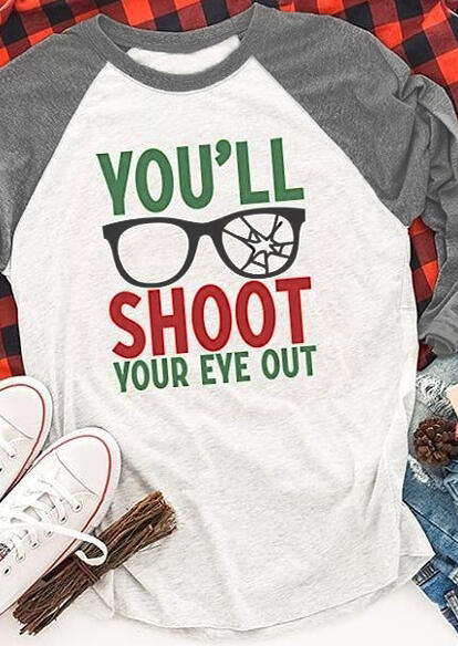 You'll Shoot Your Eye Out Baseball T-Shirt Tee