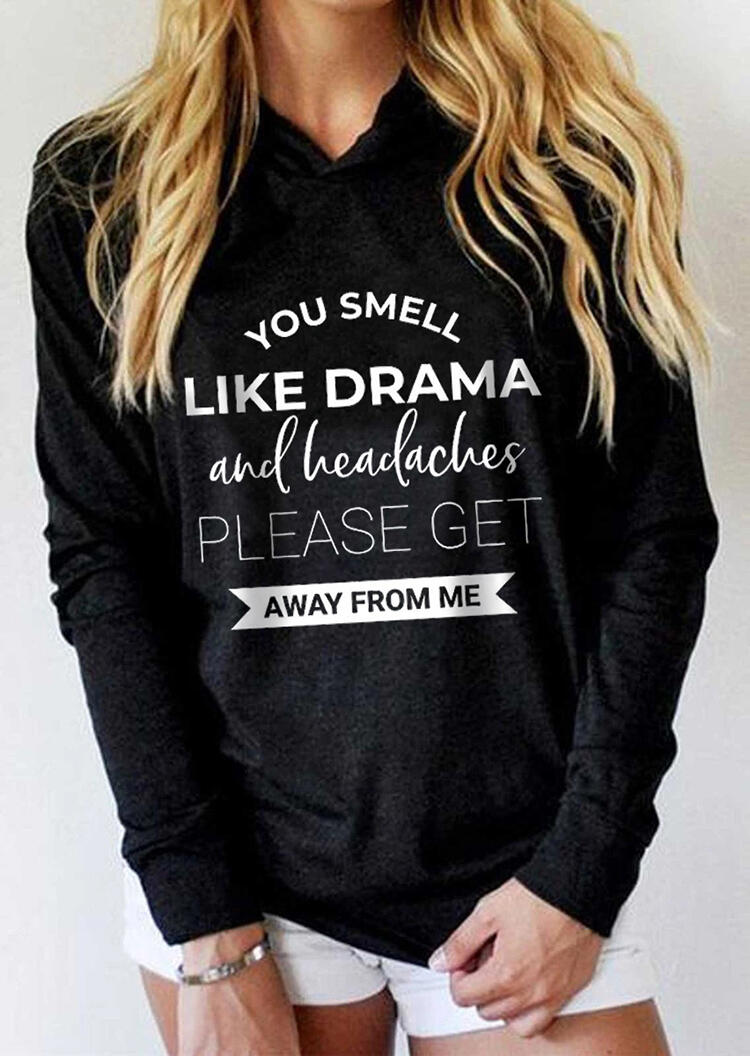 You Smell Like Drama Hoodie - Black