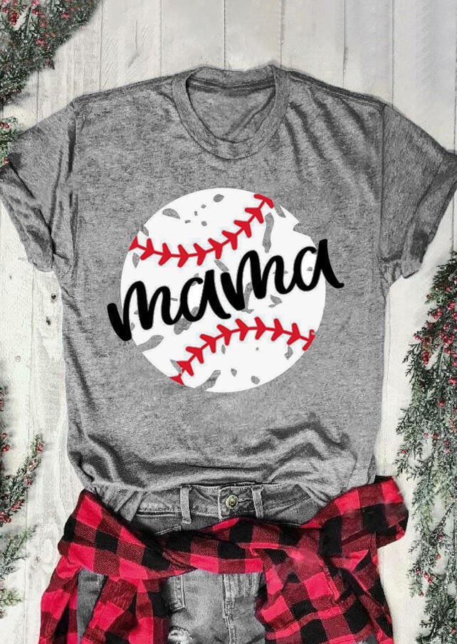 

Baseball Mama O-Neck T-Shirt Tee - Gray, 466900