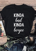 Kinda Bad Kinda Boujee T-Shirt Tee - Black