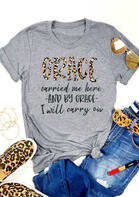 Leopard Grace Carried Me Here T-Shirt Tee - Gray