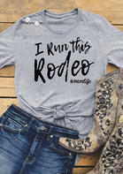 Presale - I Run This Rodeo Mom Life T-Shirt Tee - Gray