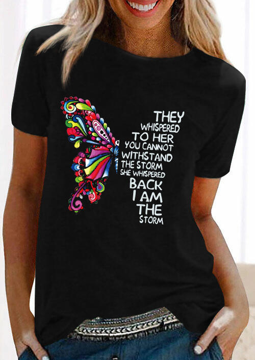 

They Whispered To Her You Cannot Withstand The Storm Butterfly T-Shirt Tee - Black, 475110