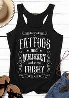 Tattoos And Whiskey Make Me Frisky Star Tank