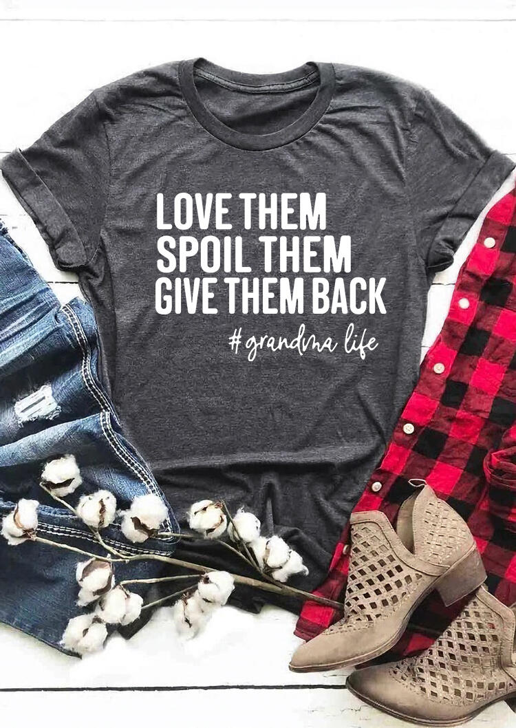 

Love Them Spoil Them Grandma Life Letter T-Shirt Tee - Gray, 478309