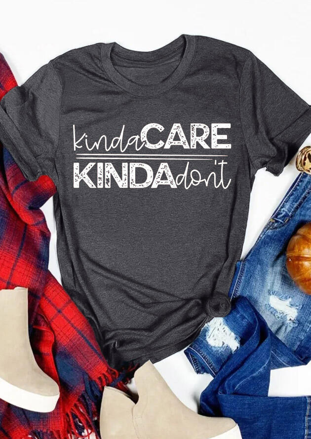 

Kinda Care Kinda Don't T-Shirt Tee - Gray, 479348