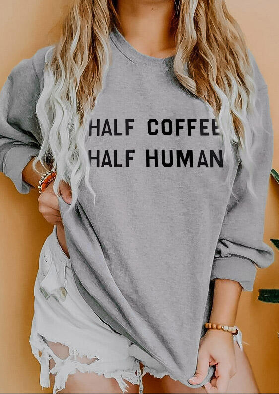 

Half Coffee Half Human Sweatshirt - Gray, 479779