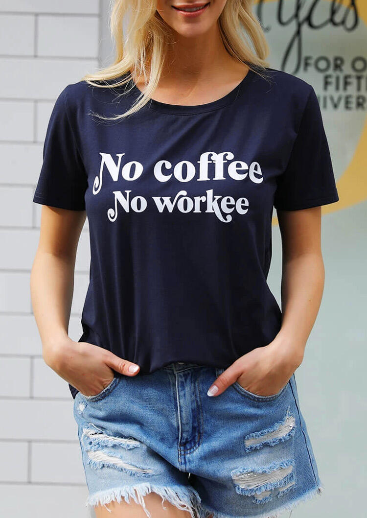 

No Coffee No Workee T-Shirt Tee - Navy Blue, 482886