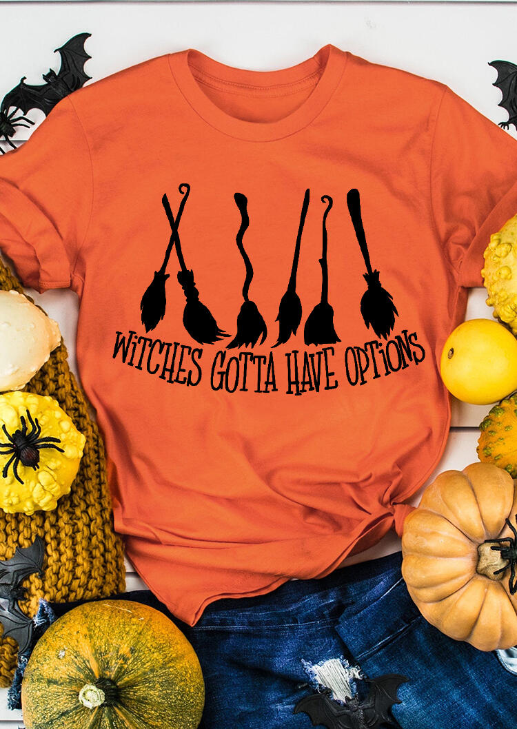 

Halloween Witches Gotta Have Options T-Shirt Tee - Orange, 482847