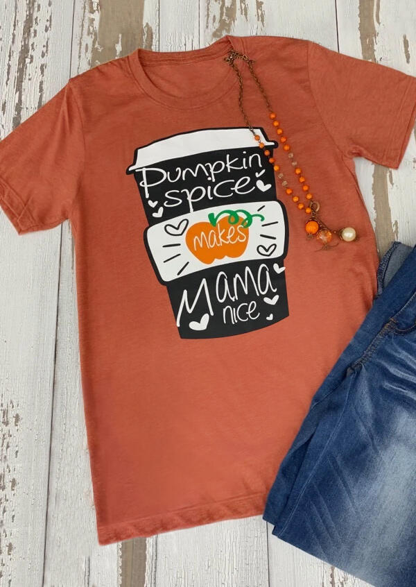 

Pumpkin Spice Makes Mama Nice T-Shirt Tee - Orange, 484019