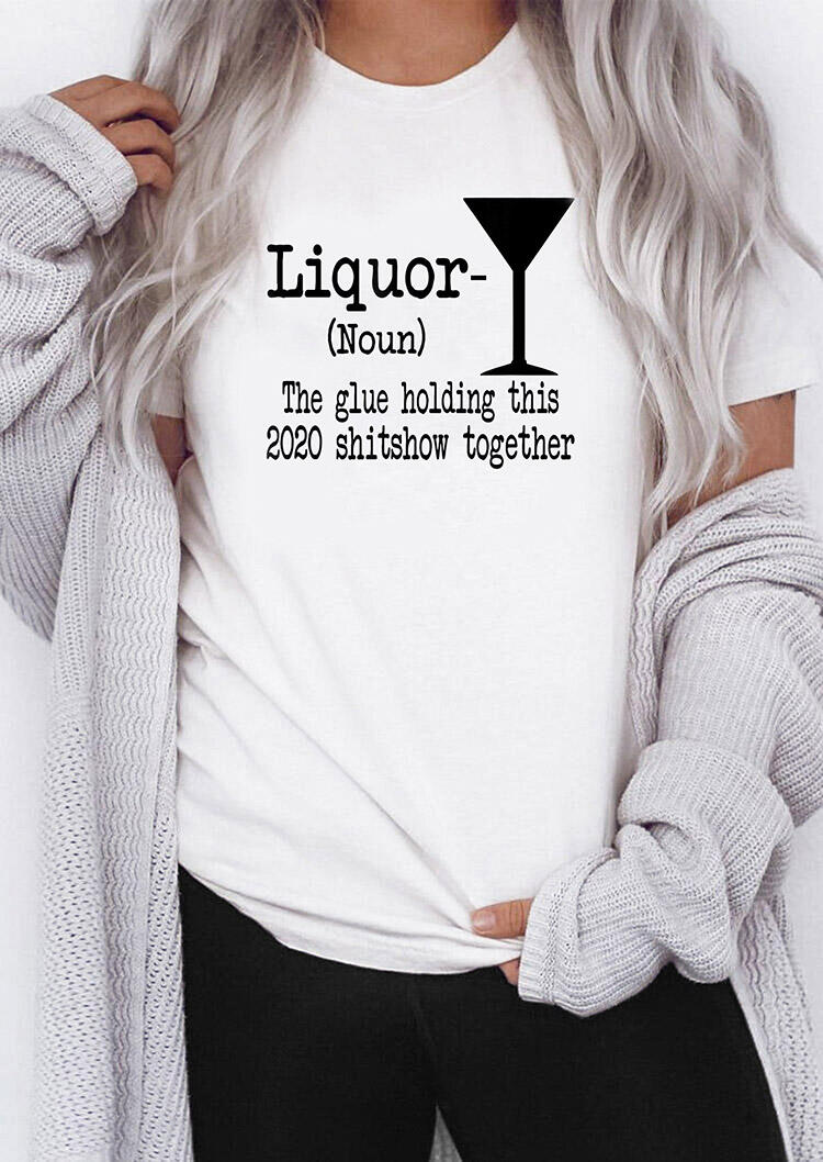 

Liquor Humor Letter O-Neck T-Shirt Tee - White, 484393