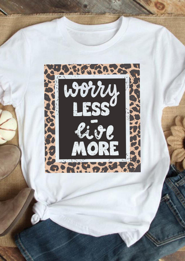 

Worry Less Live More Leopard Splicing T-Shirt Tee - White, 485859