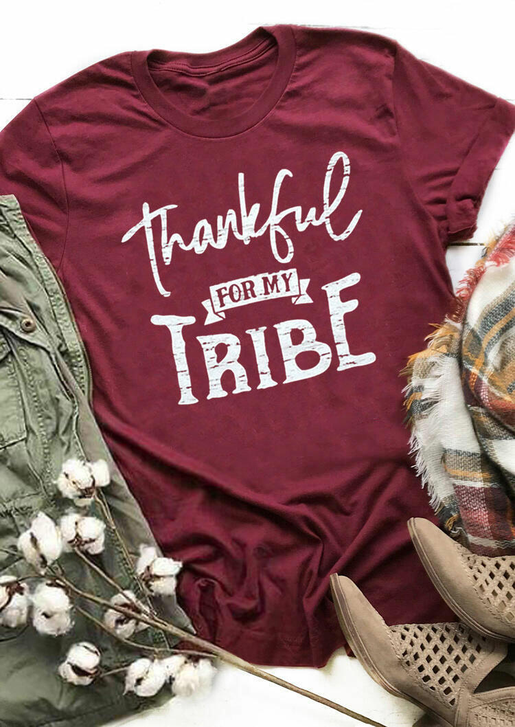 

Thankful For My Tribe O-Neck T-Shirt Tee - Burgundy, 486513