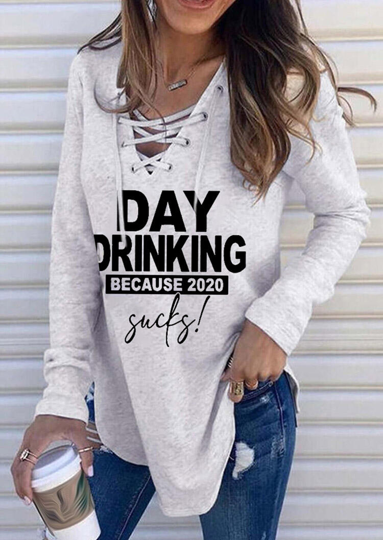 

Day Drinking Because 2020 Sucks Lace Up Blouse - Light Grey, 487965
