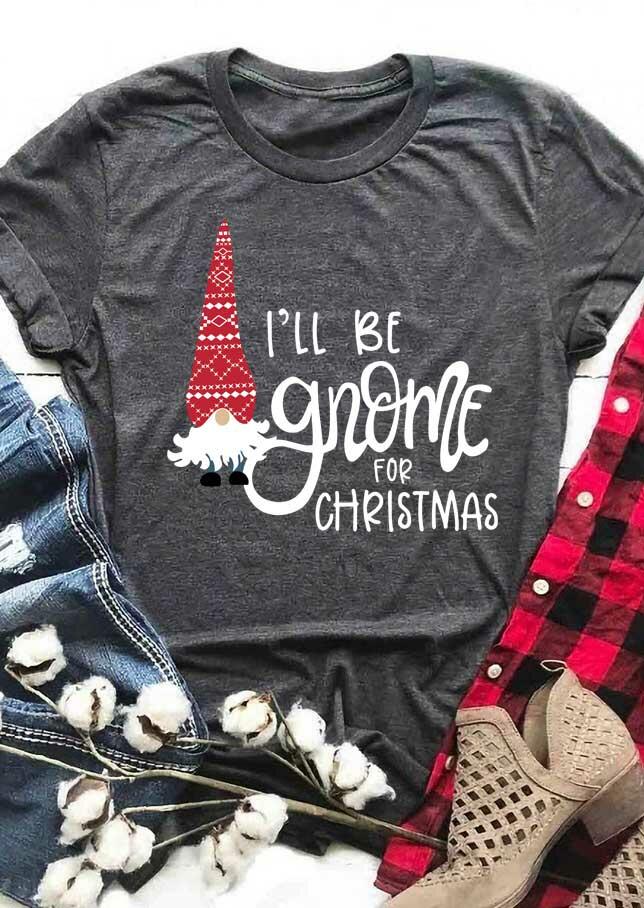 

I'll Be Gnome For Christmas T-Shirt Tee - Dark Grey, 488248