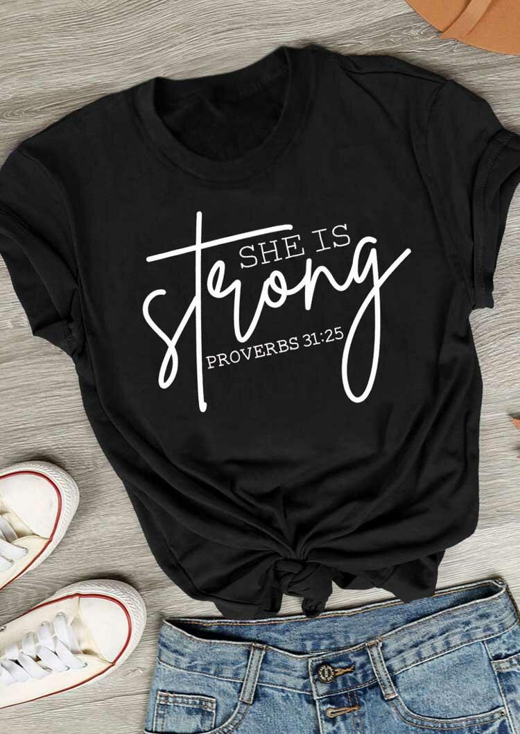 

She Is Strong O-Neck T-Shirt Tee - Black, 488971