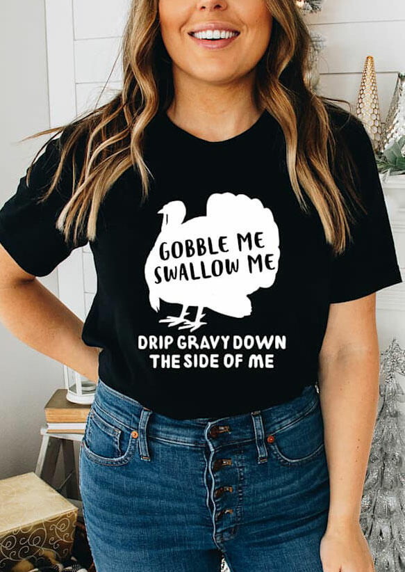 

Gobble Me Swallow Me Turkey T-Shirt Tee - Black, 489422