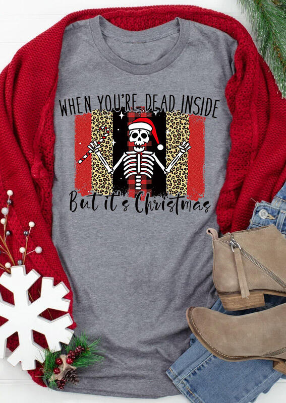 

When You're Dead Inside But It' Christmas Skeleton T-Shirt Tee - Gray, 489435