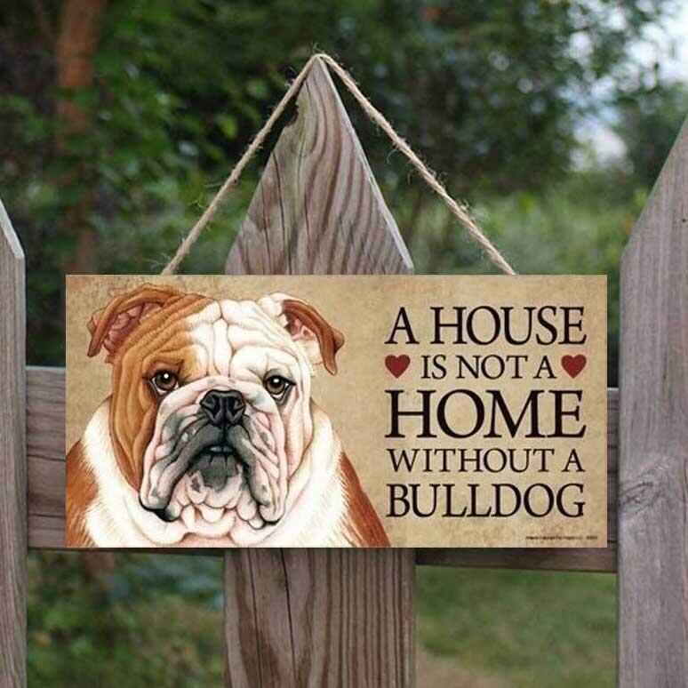 

A House Is Not A Home Without Bulldog Wooden Hanging Sign Plaque, Multicolor, 489861