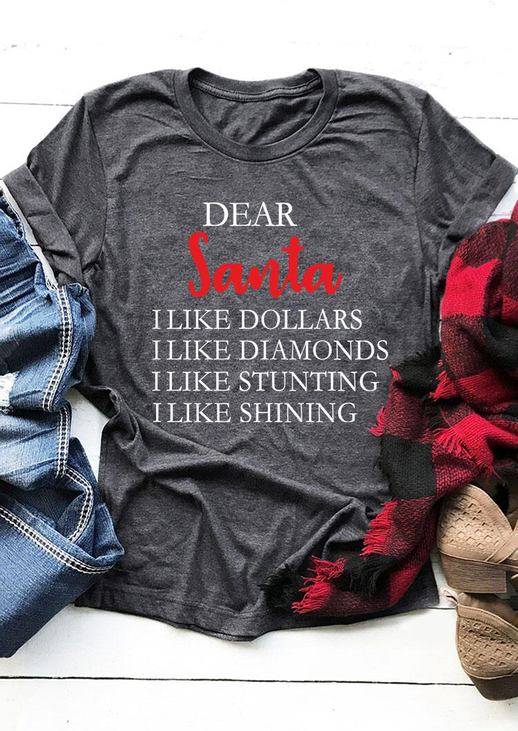 

Christmas Dear Santa O-Neck T-Shirt Tee - Dark Grey, 490254