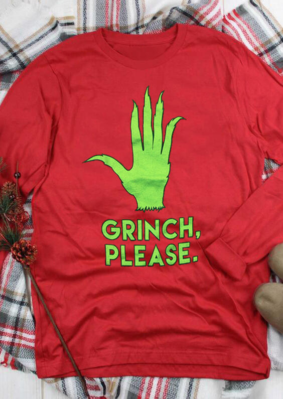 Grinch Please O-Neck Long Sleeve T-Shirt Tee - Red