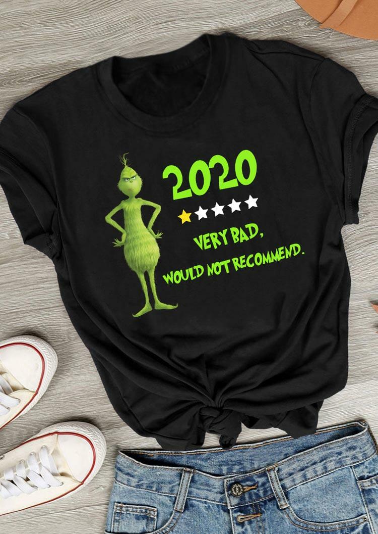 

Christmas Grinch 2020 Very Bad Would Not Recommend T-Shirt Tee - Black, 490652