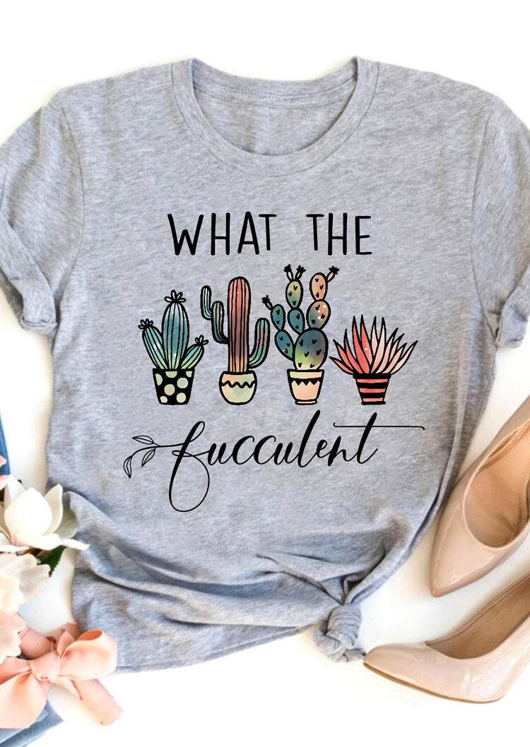 

What The Fucculent Cactus Plant T-Shirt Tee - Gray, 491454