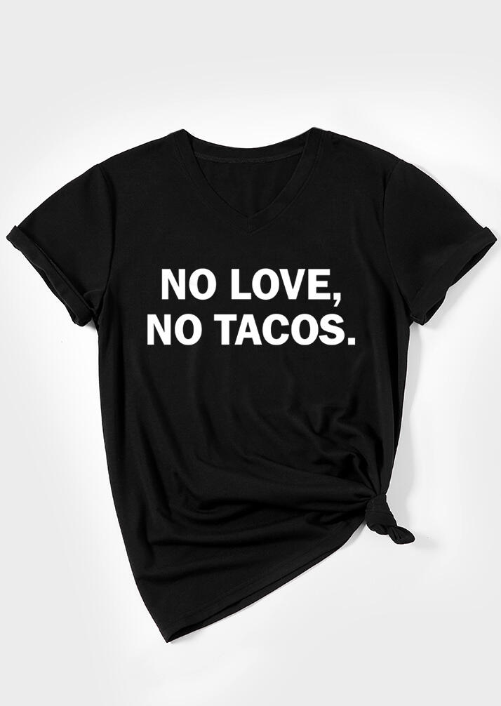 No Love No Tacos V-Neck T-Shirt Tee - Black