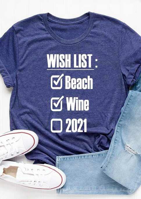 

Wish List Beach Wine 2021 O-Neck T-Shirt Tee - Navy Blue, 493196