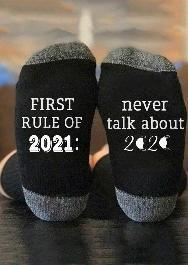 

First Rule Of 2021 Never Talk About 2020 Socks - Black, 493240