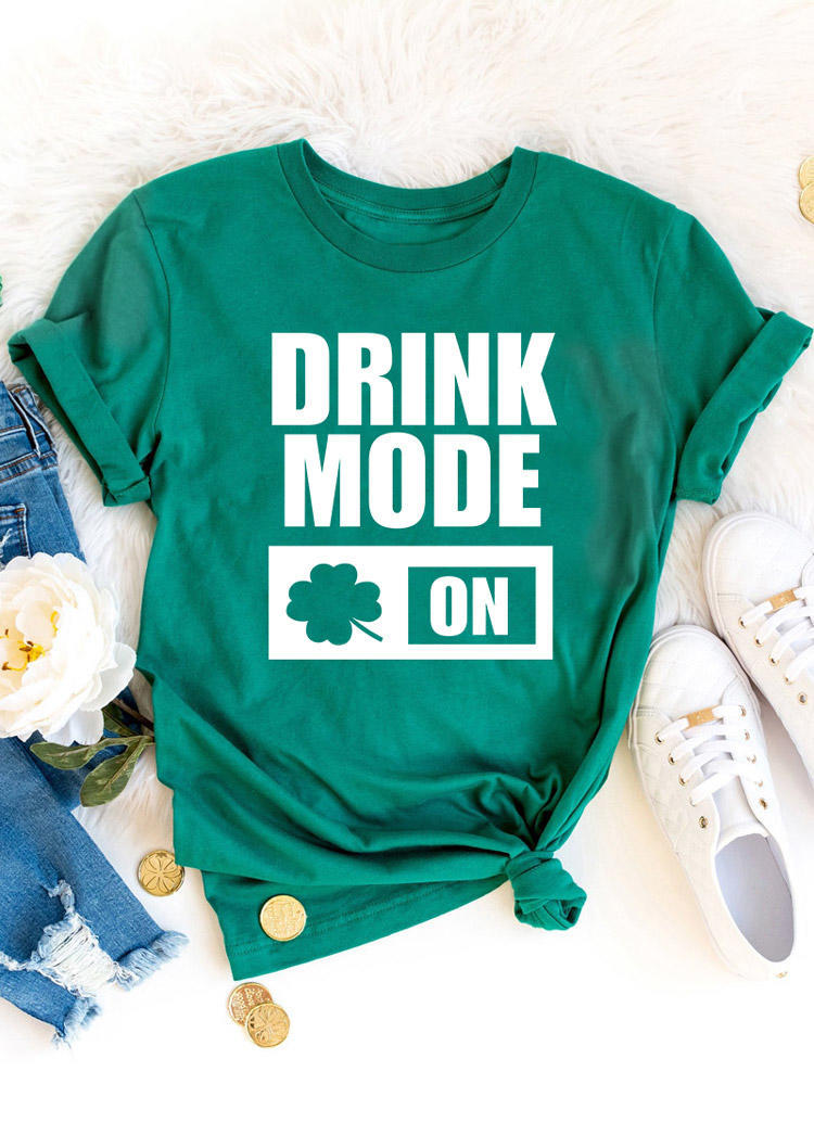 Lucky Shamrock Drink Mode On T-Shirt Tee - Green