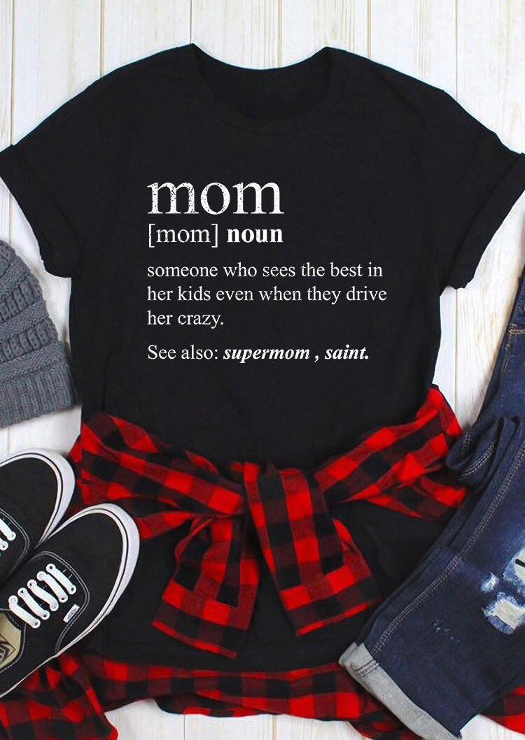 

Mom Definition O-Neck T-Shirt Tee - Black, 494529