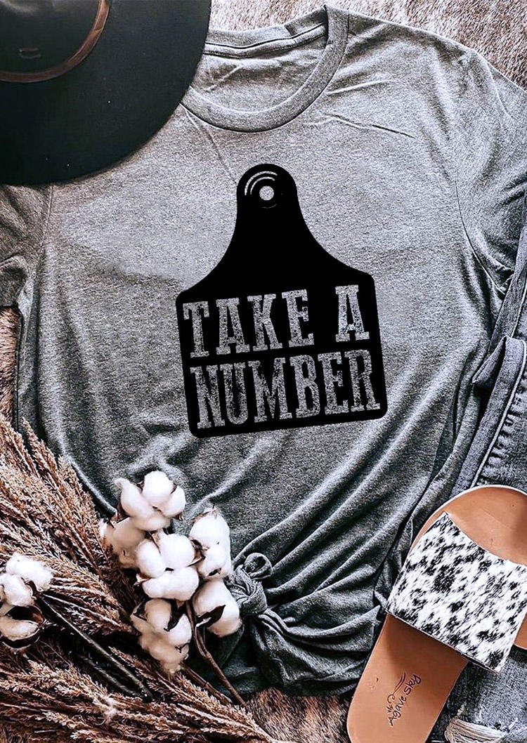 

Take A Number O-Neck T-Shirt Tee - Gray, 495083